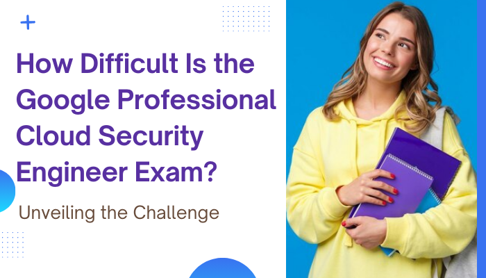 Glean valuable insights from the experiences of those who successfully navigated the Google Professional Cloud Security Engineer certification journey.